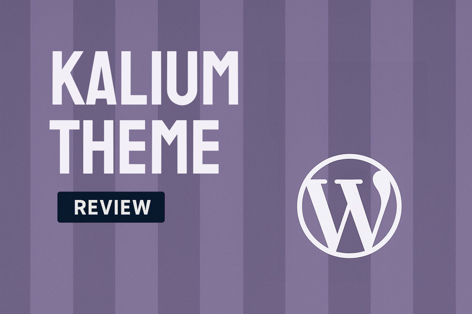 Kalium WordPress Theme: Elevate Your Website’s Aesthetic and Functionality